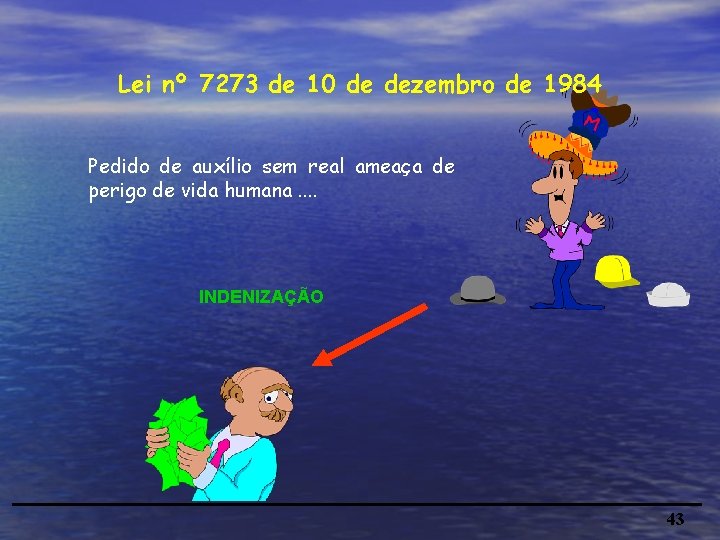 Lei nº 7273 de 10 de dezembro de 1984 Pedido de auxílio sem real