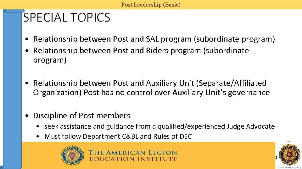 Post Leadership (Basic) SPECIAL TOPICS • Relationship between Post and SAL program (subordinate program)