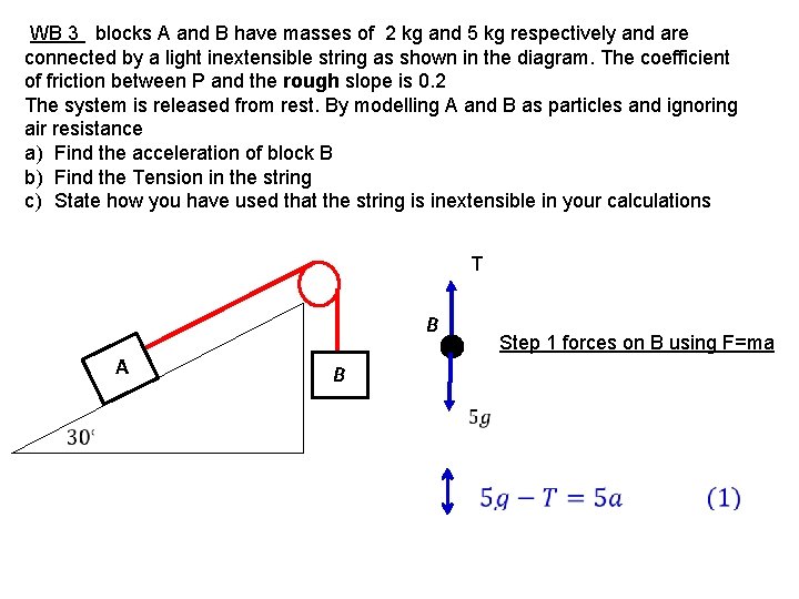  WB 3 blocks A and B have masses of 2 kg and 5