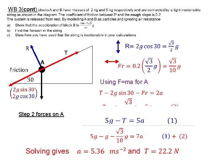  R T A Friction Using F=ma for A Step 2 forces on A