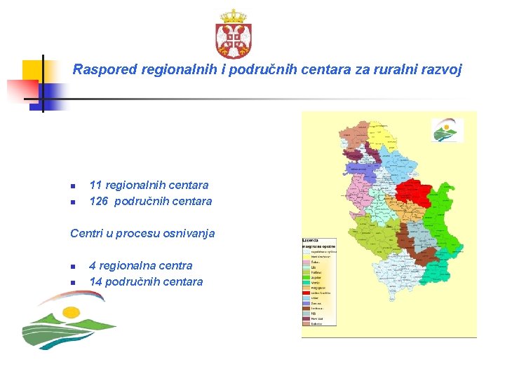 Raspored regionalnih i područnih centara za ruralni razvoj n n 11 regionalnih centara 126