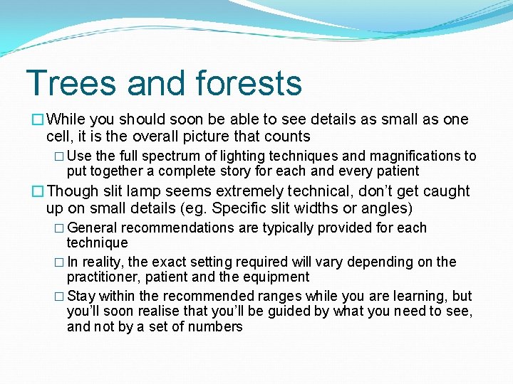 Trees and forests �While you should soon be able to see details as small