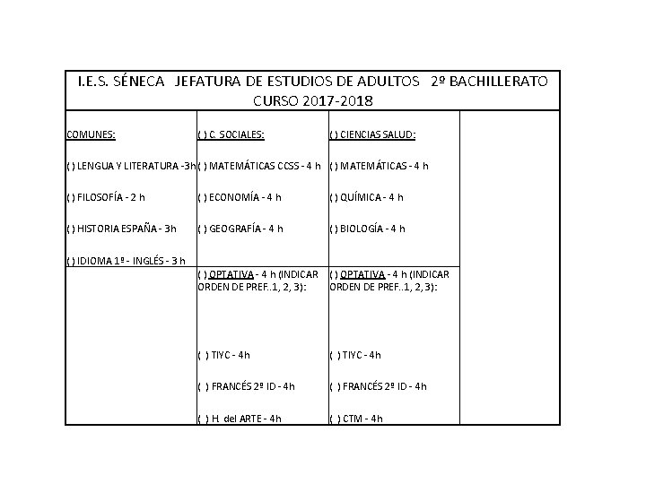 I. E. S. SÉNECA JEFATURA DE ESTUDIOS DE ADULTOS 2º BACHILLERATO CURSO 2017 -2018