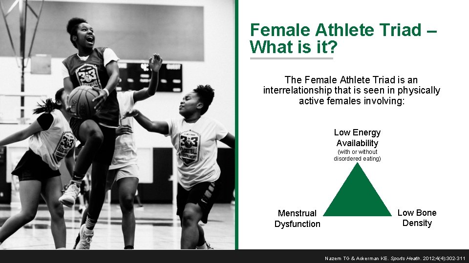 Female Athlete Triad – What is it? The Female Athlete Triad is an interrelationship