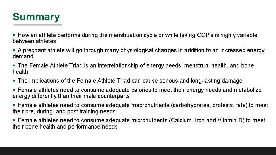 Summary § How an athlete performs during the menstruation cycle or while taking OCP's