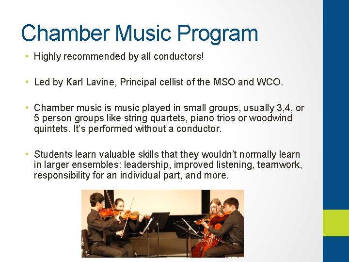 Chamber Music Program • Highly recommended by all conductors! • Led by Karl Lavine,