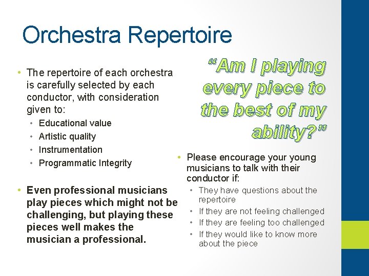 Orchestra Repertoire “Am I playing every piece to the best of my ability? ”