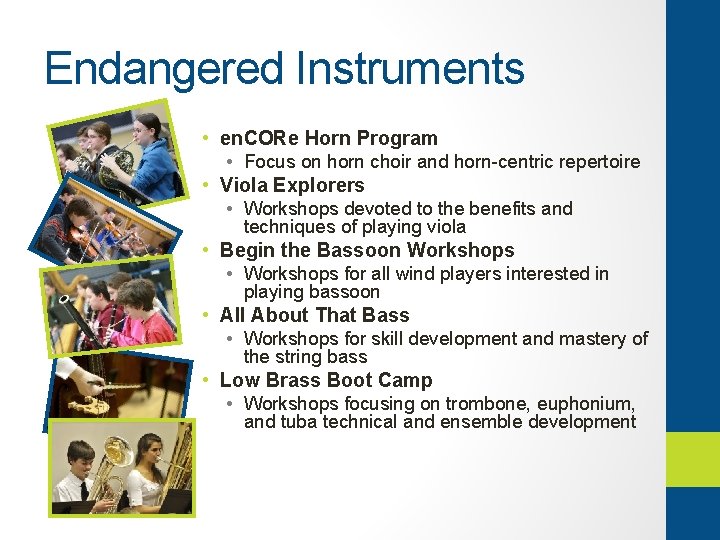 Endangered Instruments • en. CORe Horn Program • Focus on horn choir and horn-centric