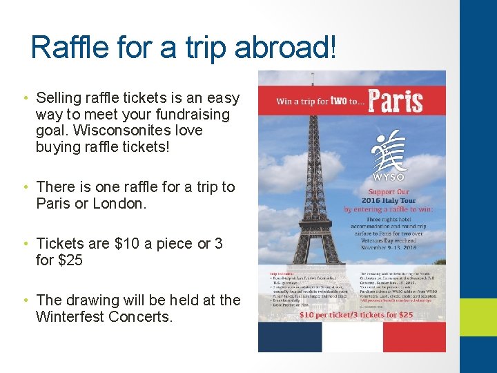 Raffle for a trip abroad! • Selling raffle tickets is an easy way to