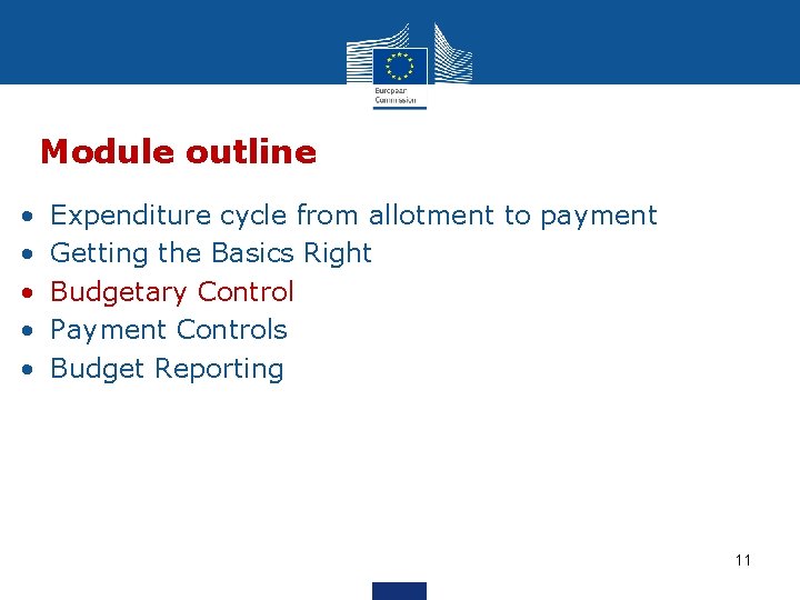 Module outline • • • Expenditure cycle from allotment to payment Getting the Basics