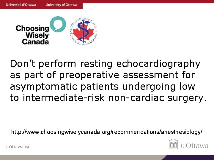 Don’t perform resting echocardiography as part of preoperative assessment for asymptomatic patients undergoing low