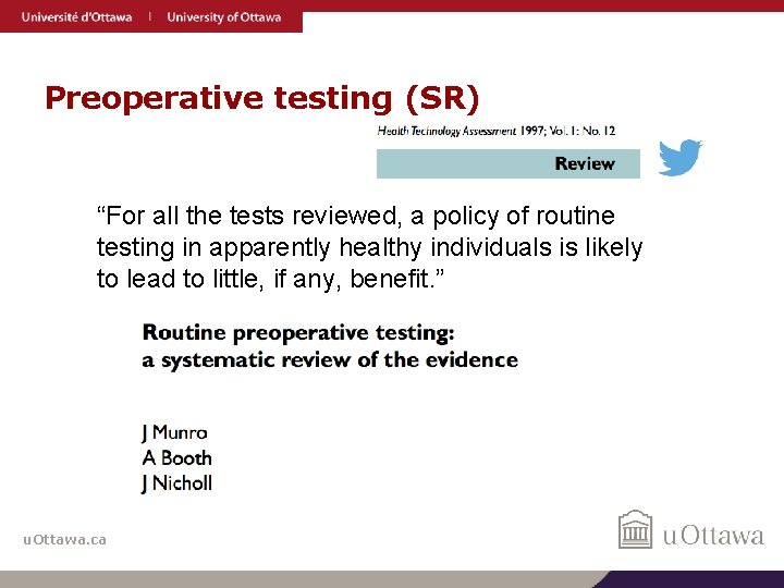 Preoperative testing (SR) “For all the tests reviewed, a policy of routine testing in