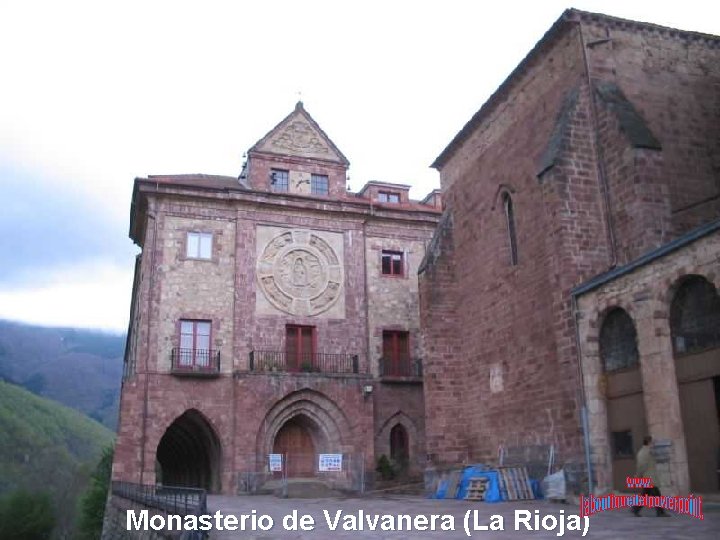 Monasterio de Valvanera (La Rioja) 
