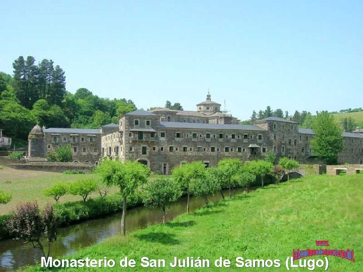 Monasterio de San Julián de Samos (Lugo) 