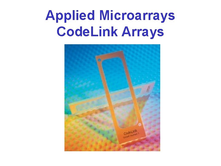Applied Microarrays Code. Link Arrays 