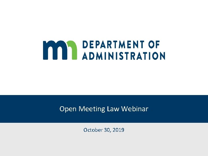 Open Meeting Law Webinar October 30, 2019 