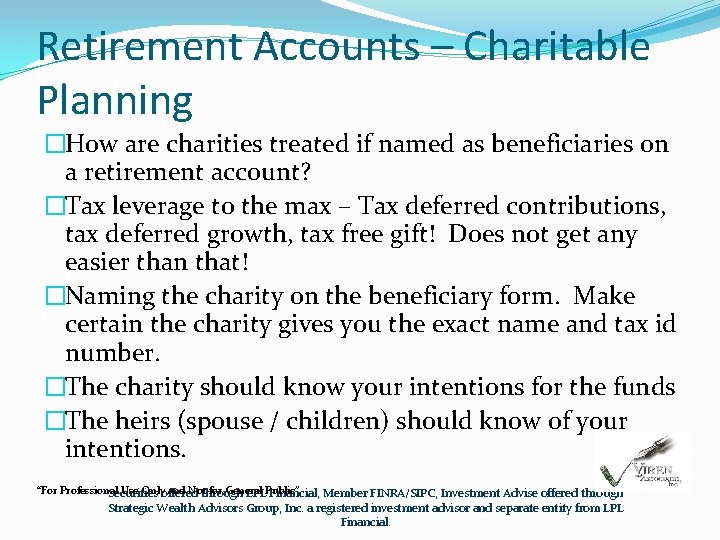 Retirement Accounts – Charitable Planning �How are charities treated if named as beneficiaries on