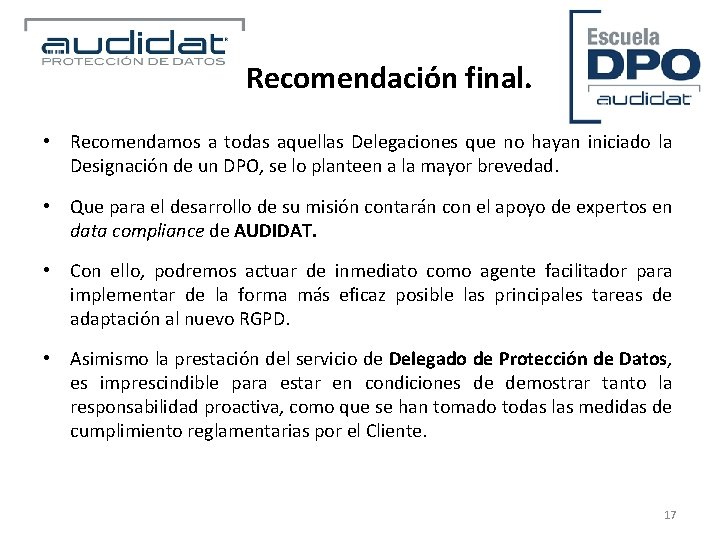 Recomendación final. • Recomendamos a todas aquellas Delegaciones que no hayan iniciado la Designación