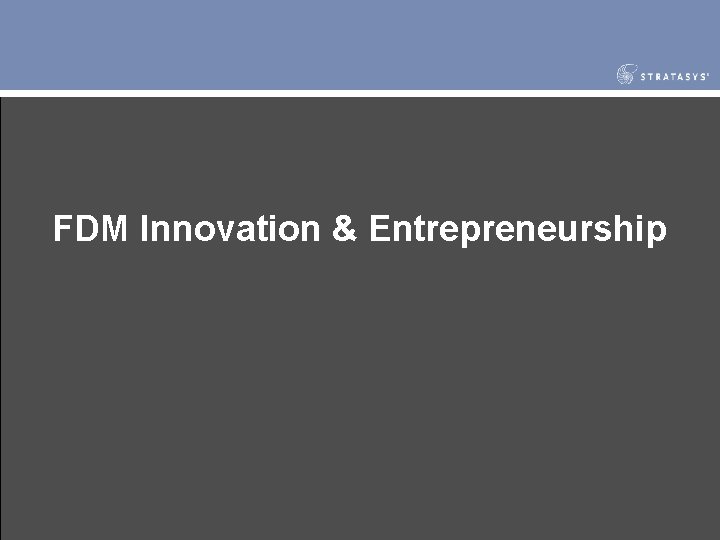 FDM Innovation & Entrepreneurship 