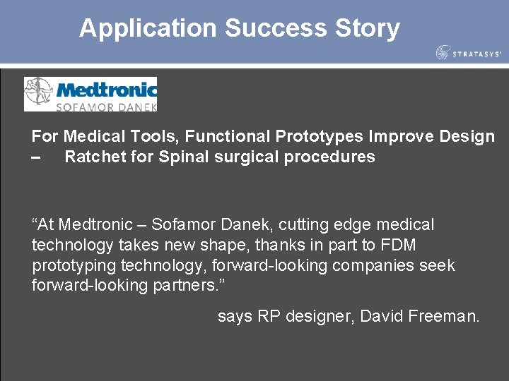 Application Success Story For Medical Tools, Functional Prototypes Improve Design – Ratchet for Spinal