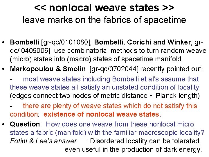 << nonlocal weave states >> leave marks on the fabrics of spacetime • Bombelli