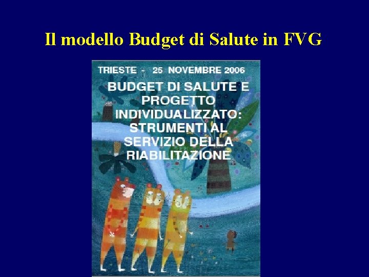 Il modello Budget di Salute in FVG 