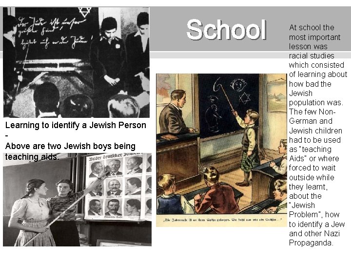 School Learning to identify a Jewish Person Above are two Jewish boys being teaching