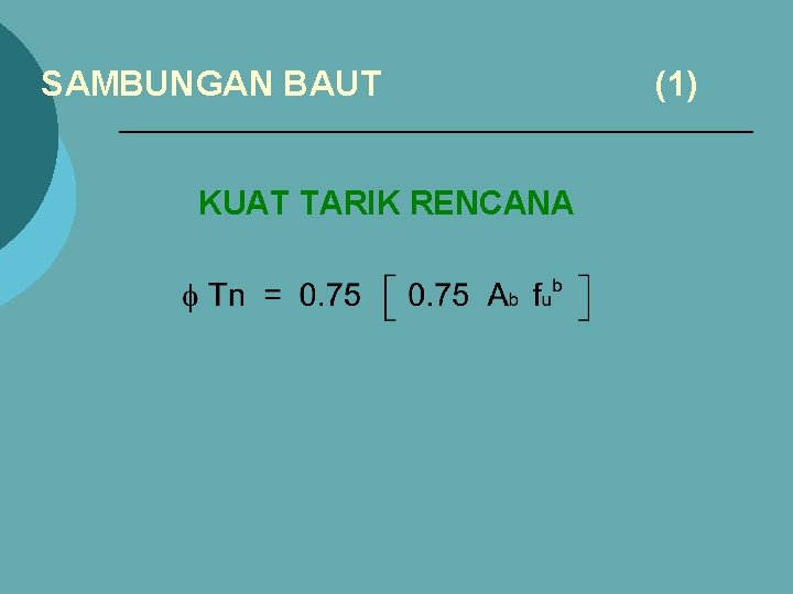 SAMBUNGAN BAUT KUAT TARIK RENCANA (1) 