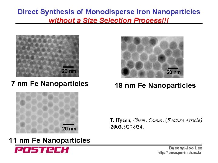 Direct Synthesis of Monodisperse Iron Nanoparticles without a Size Selection Process!!! 20 nm 7