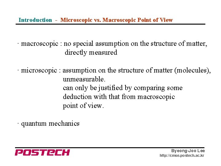 Introduction - Microscopic vs. Macroscopic Point of View · macroscopic : no special assumption