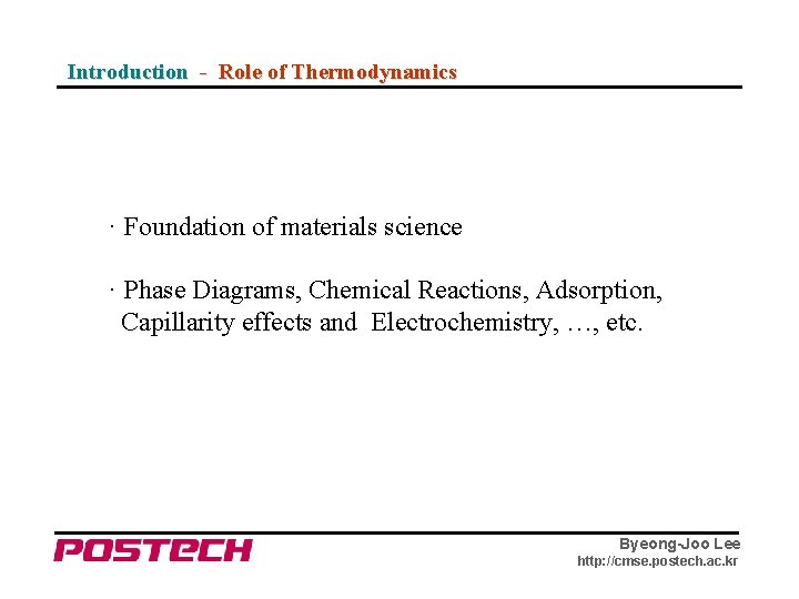 Introduction - Role of Thermodynamics · Foundation of materials science · Phase Diagrams, Chemical