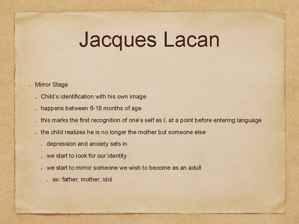 Jacques Lacan Mirror Stage Child’s identification with his own image happens between 6 -18