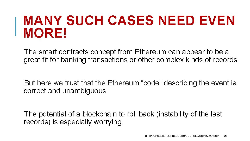 MANY SUCH CASES NEED EVEN MORE! The smart contracts concept from Ethereum can appear