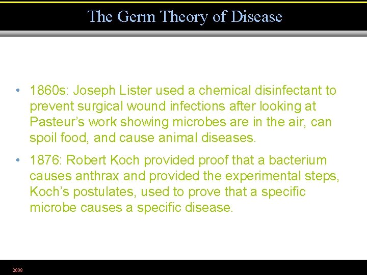 The Germ Theory of Disease • 1860 s: Joseph Lister used a chemical disinfectant