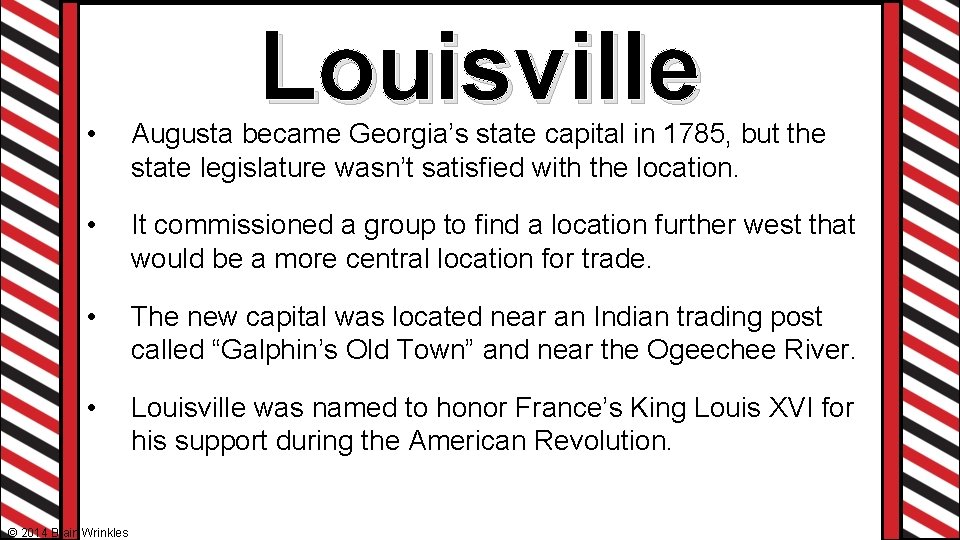Louisville • Augusta became Georgia’s state capital in 1785, but the state legislature wasn’t