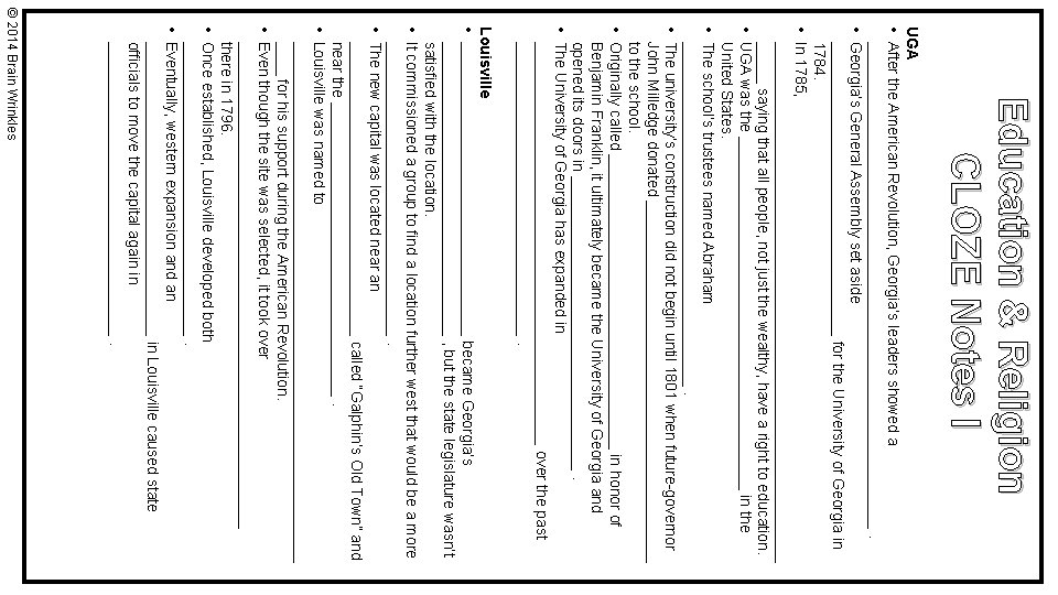 Education & Religion CLOZE Notes I UGA • After the American Revolution, Georgia’s leaders