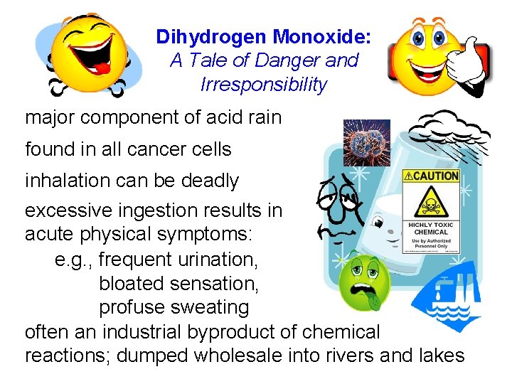 Dihydrogen Monoxide: A Tale of Danger and Irresponsibility major component of acid rain found