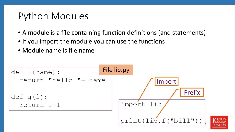 Python Modules • A module is a file containing function definitions (and statements) •