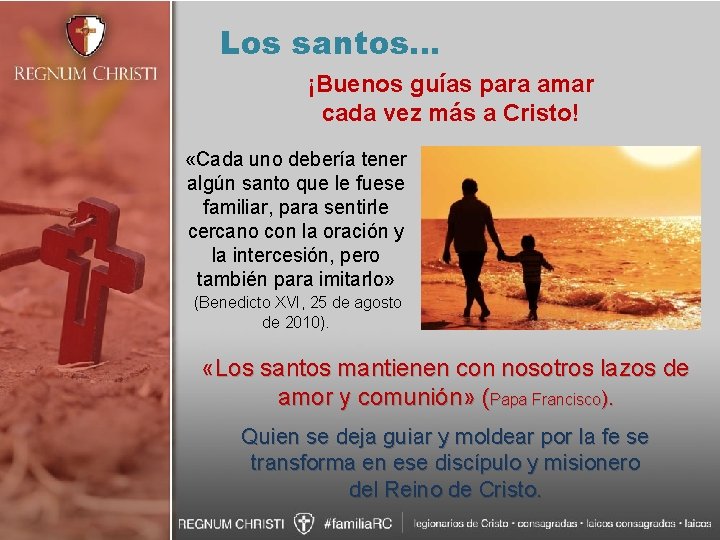 Los santos… ¡Buenos guías para amar cada vez más a Cristo! «Cada uno debería