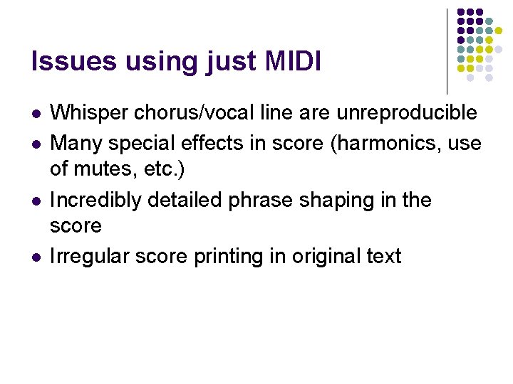Issues using just MIDI l l Whisper chorus/vocal line are unreproducible Many special effects