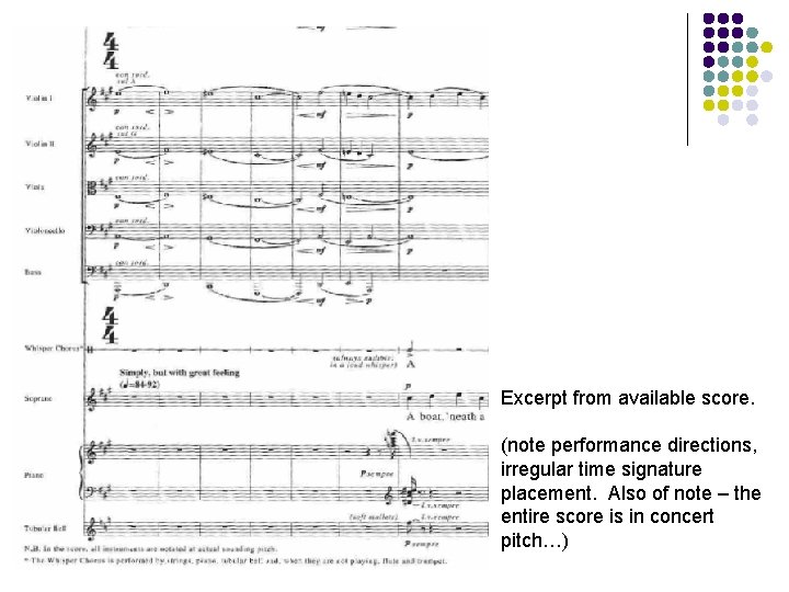 Excerpt from available score. (note performance directions, irregular time signature placement. Also of note