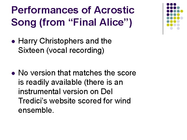 Performances of Acrostic Song (from “Final Alice”) l Harry Christophers and the Sixteen (vocal