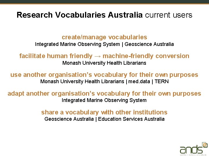 Research Vocabularies Australia current users create/manage vocabularies Integrated Marine Observing System | Geoscience Australia