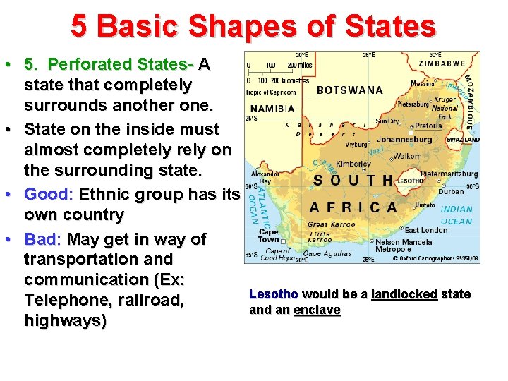 5 Basic Shapes of States • 5. Perforated States- A state that completely surrounds