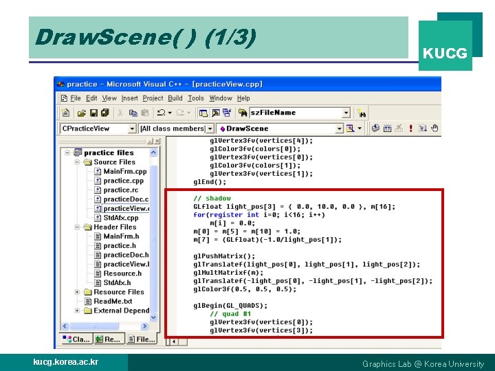 Draw. Scene( ) (1/3) kucg. korea. ac. kr KUCG Graphics Lab @ Korea University
