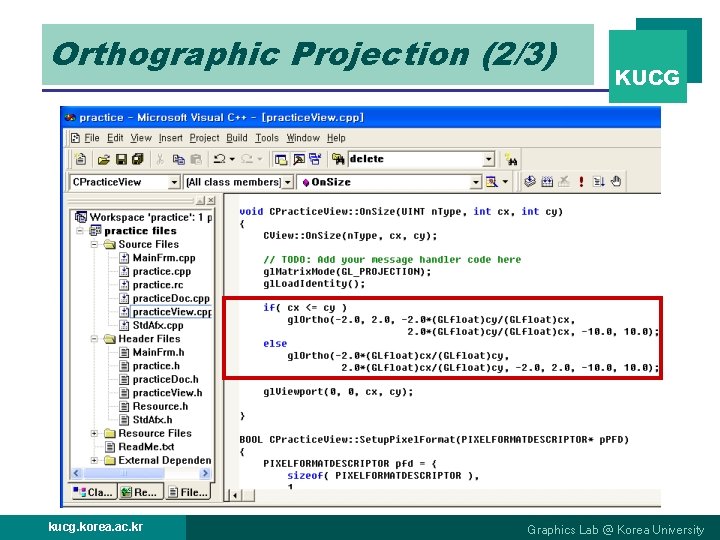 Orthographic Projection (2/3) kucg. korea. ac. kr KUCG Graphics Lab @ Korea University 
