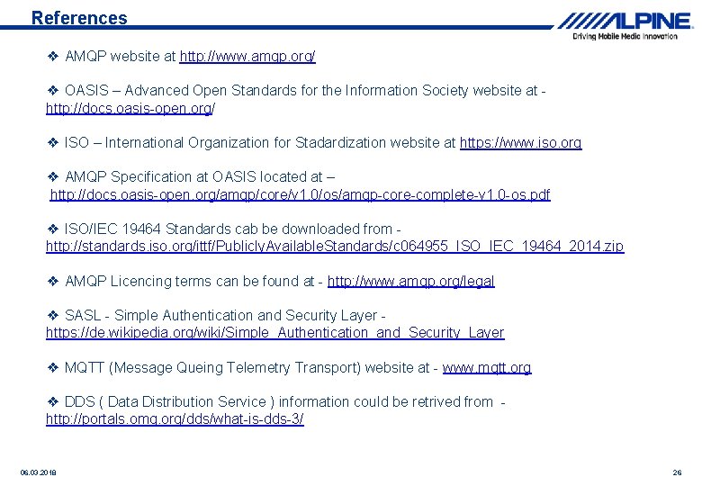 References ❖ AMQP website at http: //www. amqp. org/ ❖ OASIS – Advanced Open References ❖ AMQP website at http: //www. amqp. org/ ❖ OASIS – Advanced Open