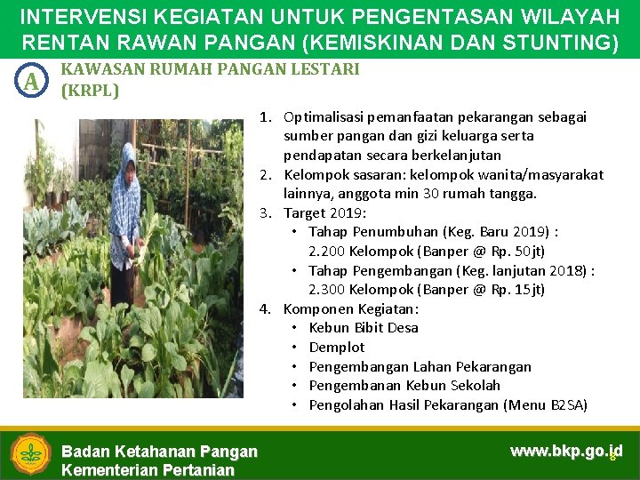 INTERVENSI KEGIATAN UNTUK PENGENTASAN WILAYAH RENTAN RAWAN PANGAN (KEMISKINAN DAN STUNTING) A KAWASAN RUMAH