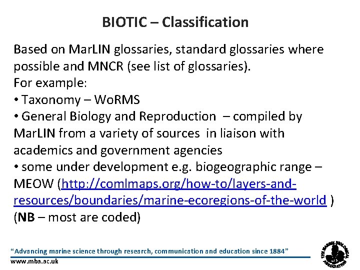 BIOTIC – Classification Based on Mar. LIN glossaries, standard glossaries where possible and MNCR