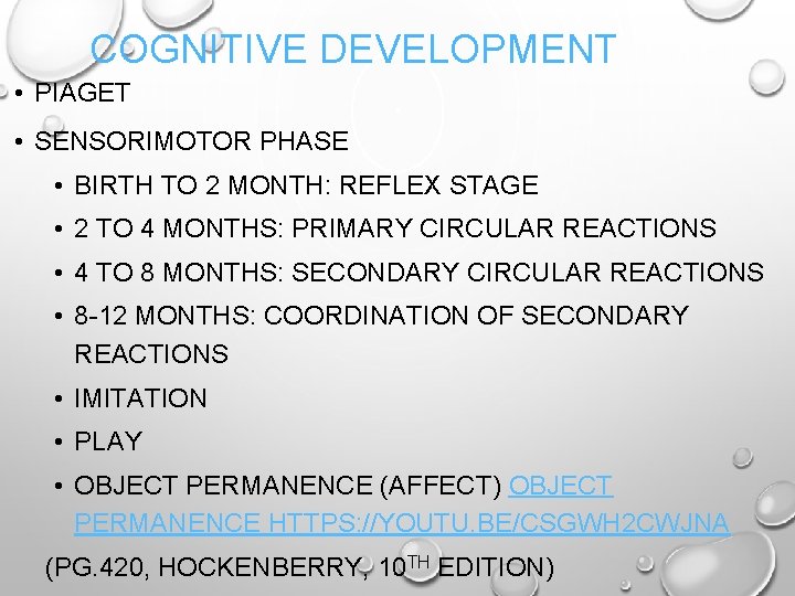 COGNITIVE DEVELOPMENT • PIAGET • SENSORIMOTOR PHASE • BIRTH TO 2 MONTH: REFLEX STAGE